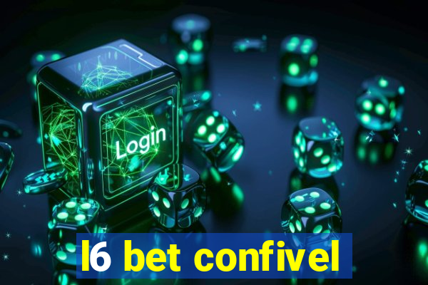 l6 bet confivel